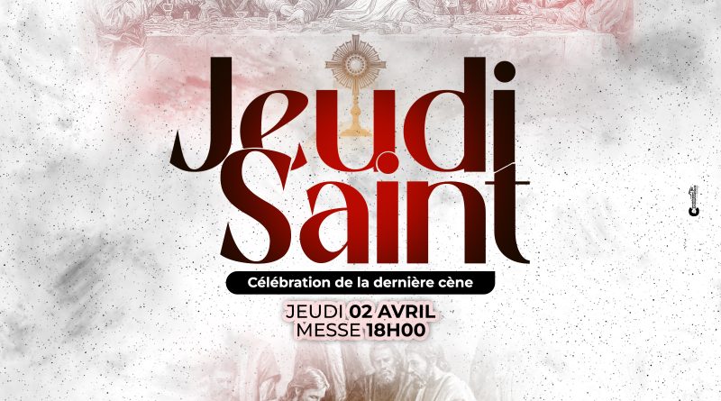 Les instants sacrés du Jeudi Saint et leur importance spirituelle