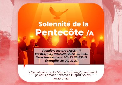 SOLENNITÉ DE LA PENTECÔTE / ANNÉE A