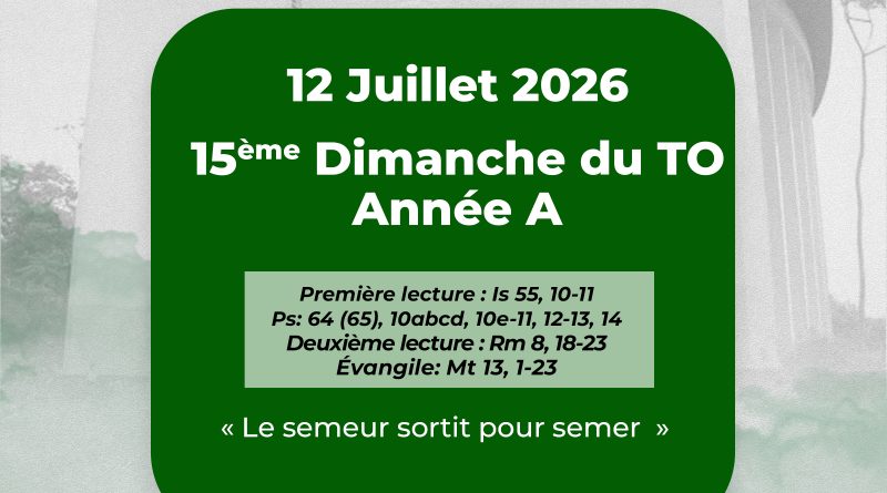 15ᵉ DIMANCHE DU TEMPS ORDINAIRE — ANNÉE A