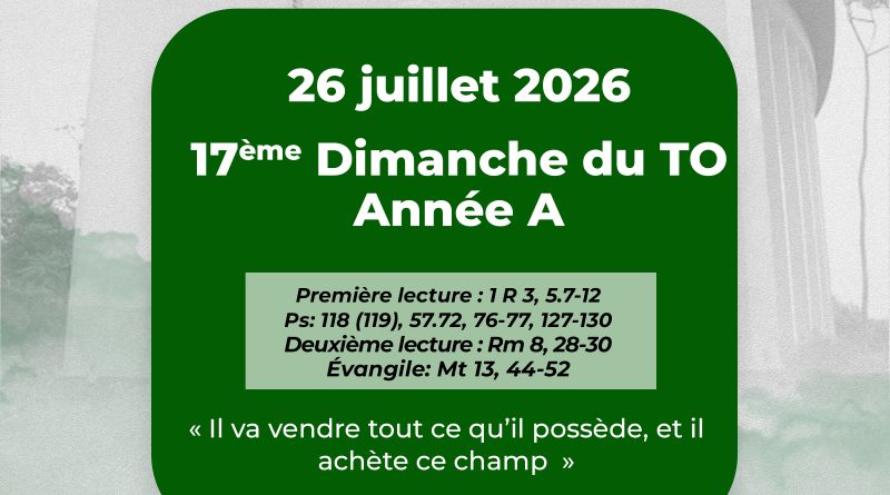 17ᵉ DIMANCHE DU TEMPS ORDINAIRE – ANNÉE LITURGIQUE A
