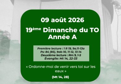 19ᵉ DIMANCHE DU TEMPS ORDINAIRE – ANNÉE A