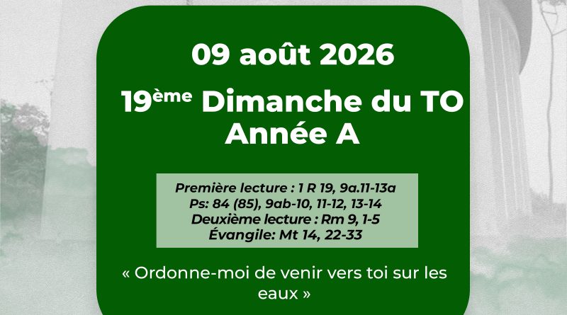 19ᵉ DIMANCHE DU TEMPS ORDINAIRE – ANNÉE A