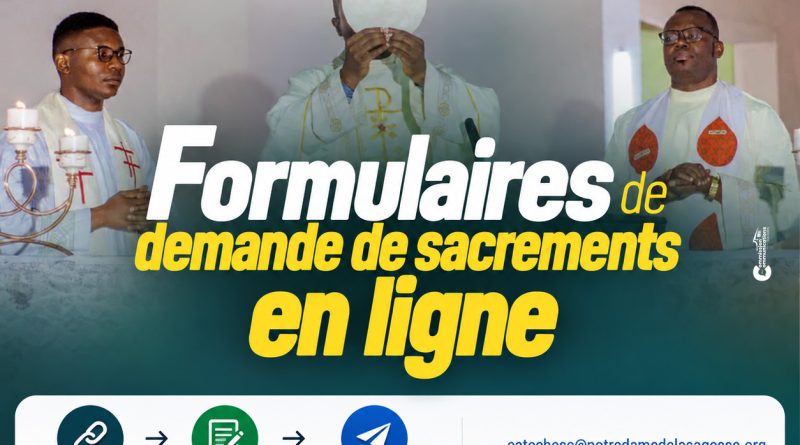 FORMULAIRES DE DEMANDE DE SACREMENTS D’INITIATION CHRÉTIENNE
